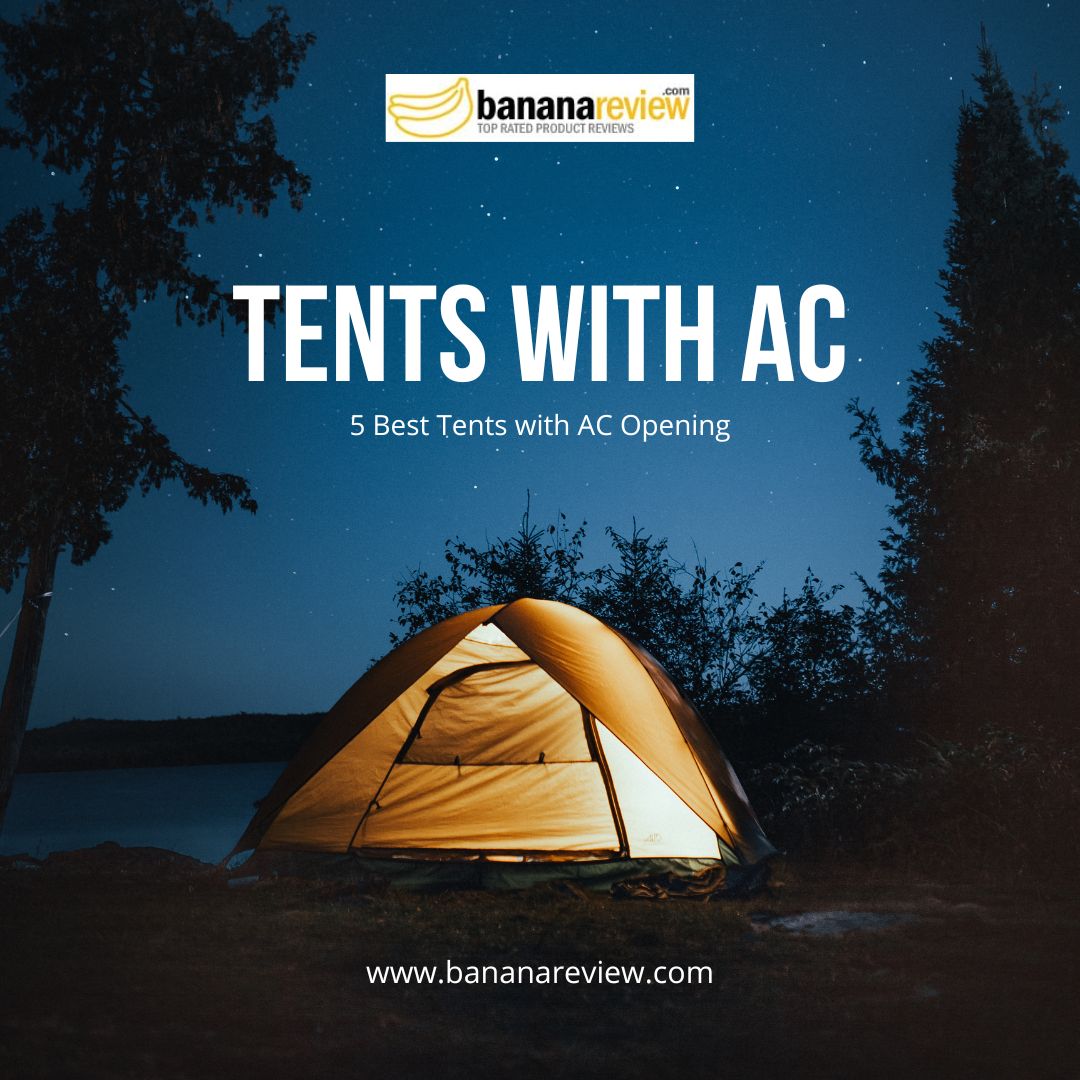 tents with ac opening tents with ac opening